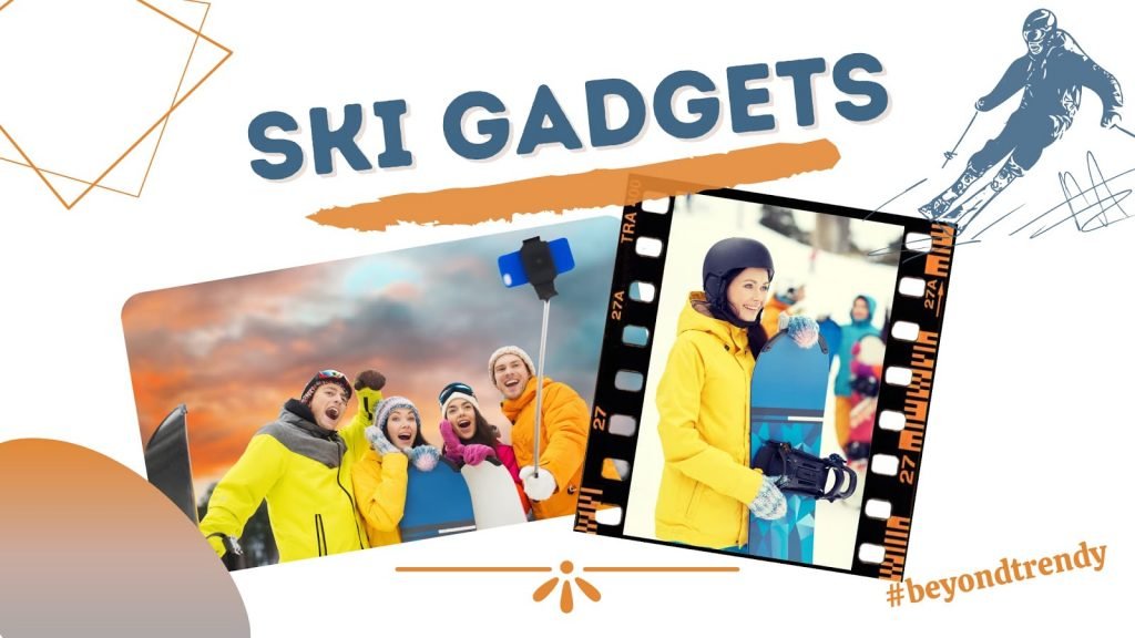 Skiing gadgets Ski gadgets