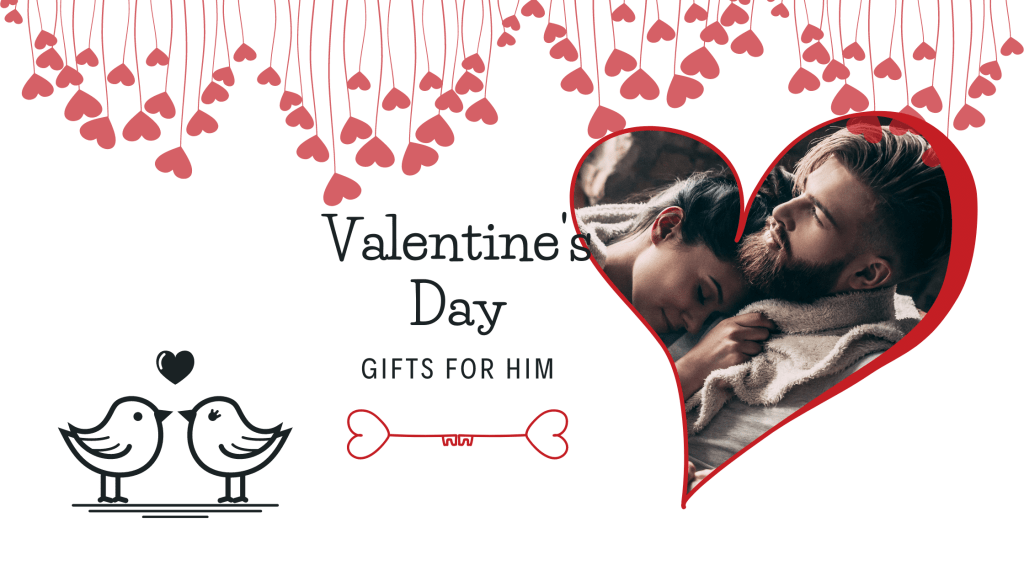 Top 10 Valentine's Day gifts for him