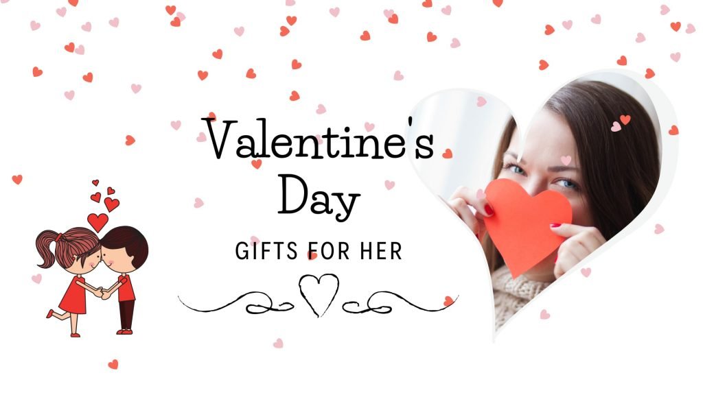 Valentine's Day Gifts for Her