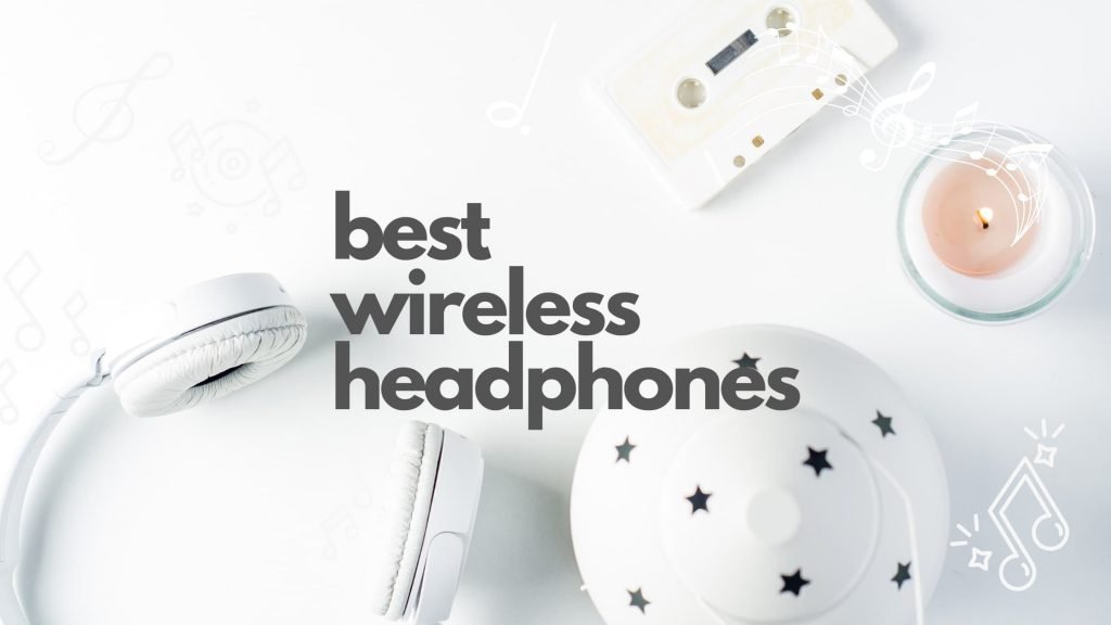 Wireless Headphones for 2021