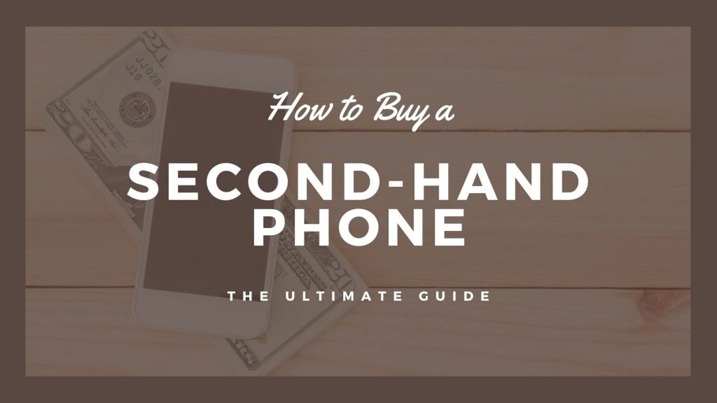 Second-hand Phone Guide